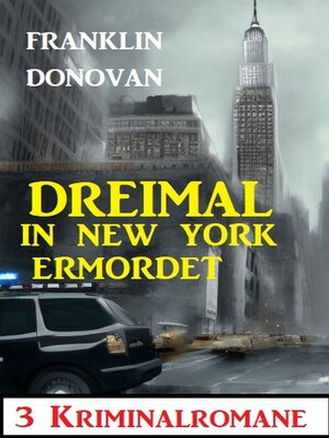 cover image of Dreimal in New York ermordet